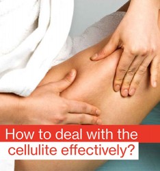 How to deal with the cellulite effectively?